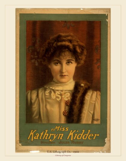 U.S. Lithograph Co. — Miss Kathryn Kidder (1902)