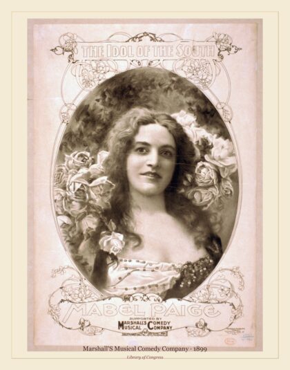 Marshall'S Musical Comedy Company — The idol of the south, Mabel Paige supported by Marshall's Musical Comedy Company (1899)