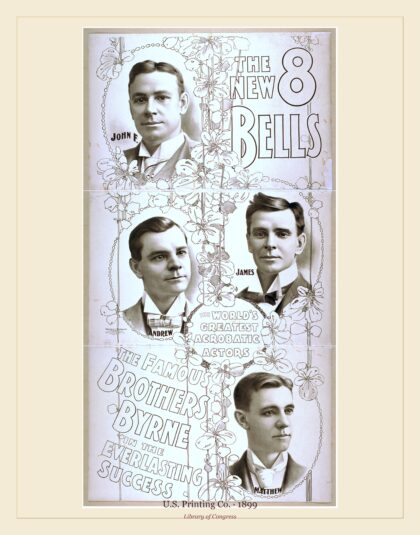 U.S. Printing Co. — The new 8 bells the famous Brothers Byrne in the everlasting success (1899)