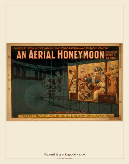 National Prtg. & Engr. Co. — An Aerial honeymoon invented and patented by John F. Byrne (1900)