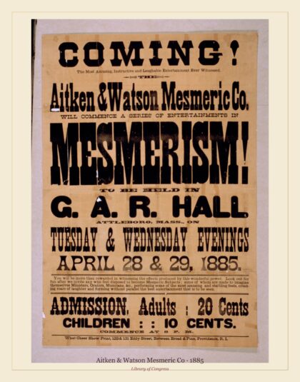 Aitken & Watson Mesmeric Co — Coming! Aitken & Watson Mesmeric Co. will commence a series of entertainments in mesmerism (1885)