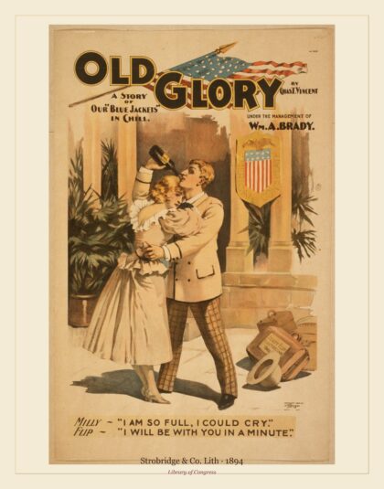 Strobridge & Co. Lith — Old glory a story of our "blue jackets" in Chili [i.e. Chile] by Chas. T. Vincent (1894)