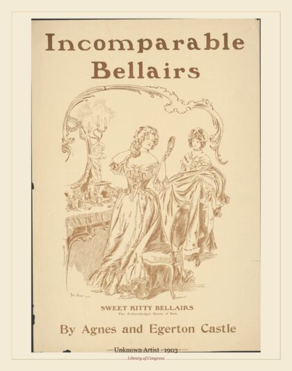 Unknown Artist — Incomparable Bellairs by Agnes and Egerton Castle (1903)