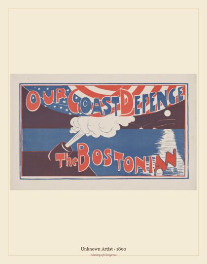 Unknown Artist — The Bostonian: Our Coast Defence (1890)