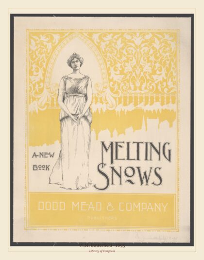 W.M. Butterfield — Melting snows, a new book (1895)