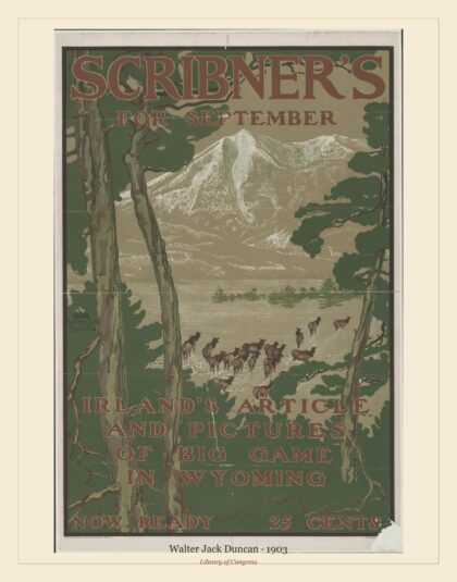 Walter Jack Duncan — Scribner's for September... pictures of big game in Wyoming (1903)