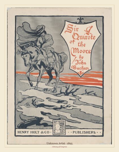 Unknown Artist — Sir Quixote of the moors by John Buchan (1895)