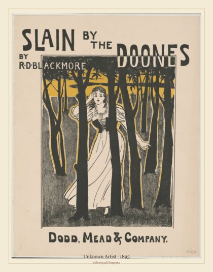 Unknown Artist — Slain by the doones by R.D. Blackmore, Dodd, Mead & Company (1895)