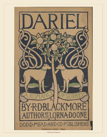 Unknown Artist — Dariel, a romance of Surrey by R.D. Blackmore, author of Lorna Doone, Dodd Mead and Co. pu (1890)