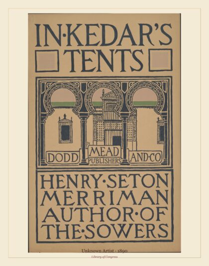 Unknown Artist — In Kedar's tents, Henry Seton Merriman, author of the Sowers, Dodd Mead and Co., publisher (1890)