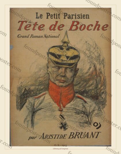 O. S. — 'Le Petit parisien.' 'Tête de Boche,' grand roman national par Aristid (1915)