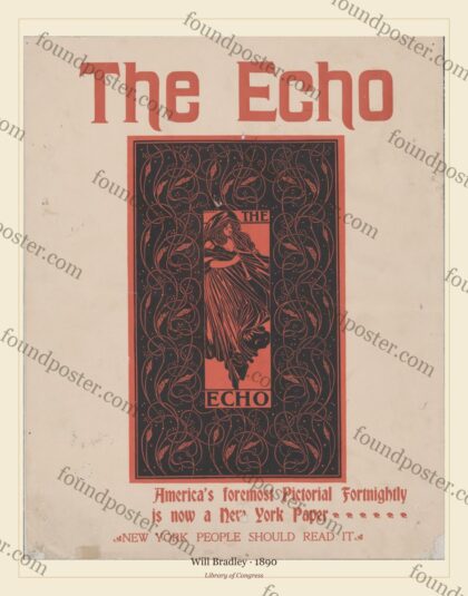 Will Bradley — The Echo, America's foremost pictorial fortnightly, is now a New York (1890)
