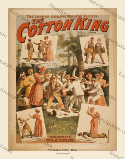 William A. Brady — The Cotton King (1894)